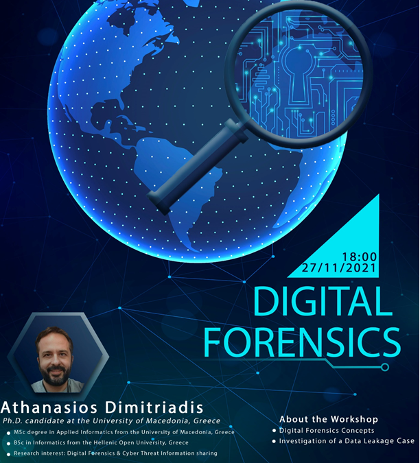 H τρίτη παρουσίαση της Λέσχης Κυβερνοασφάλειας είναι έτοιμη και προγραμματισμένη για τις 27 Νοεμβρίου 2021 στις 18:00 και με θέμα: «Digital Forensics – Ψηφιακή Εγκληματολογία»!